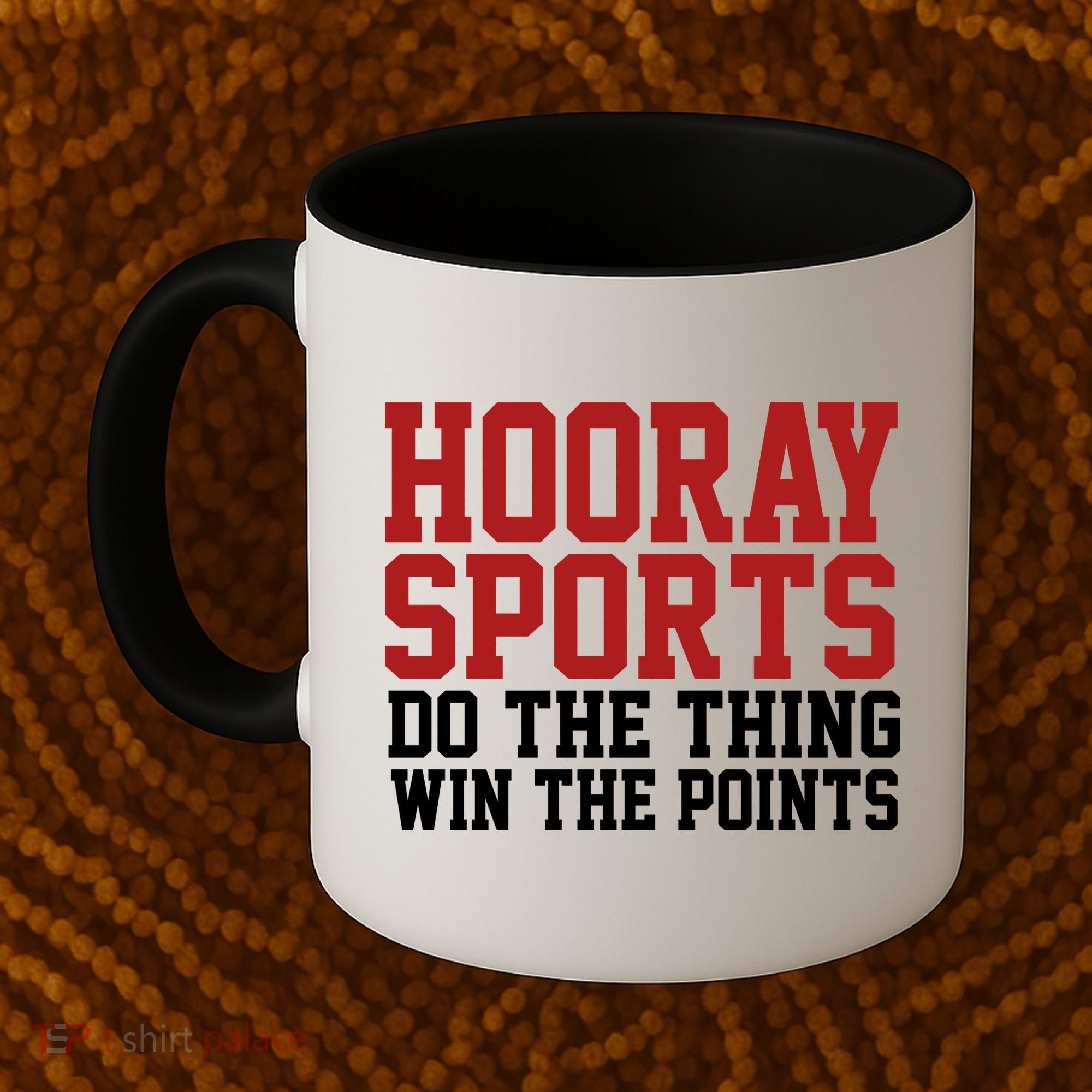 Hooray Sports Do The Thing Win The Points Coffee Mug