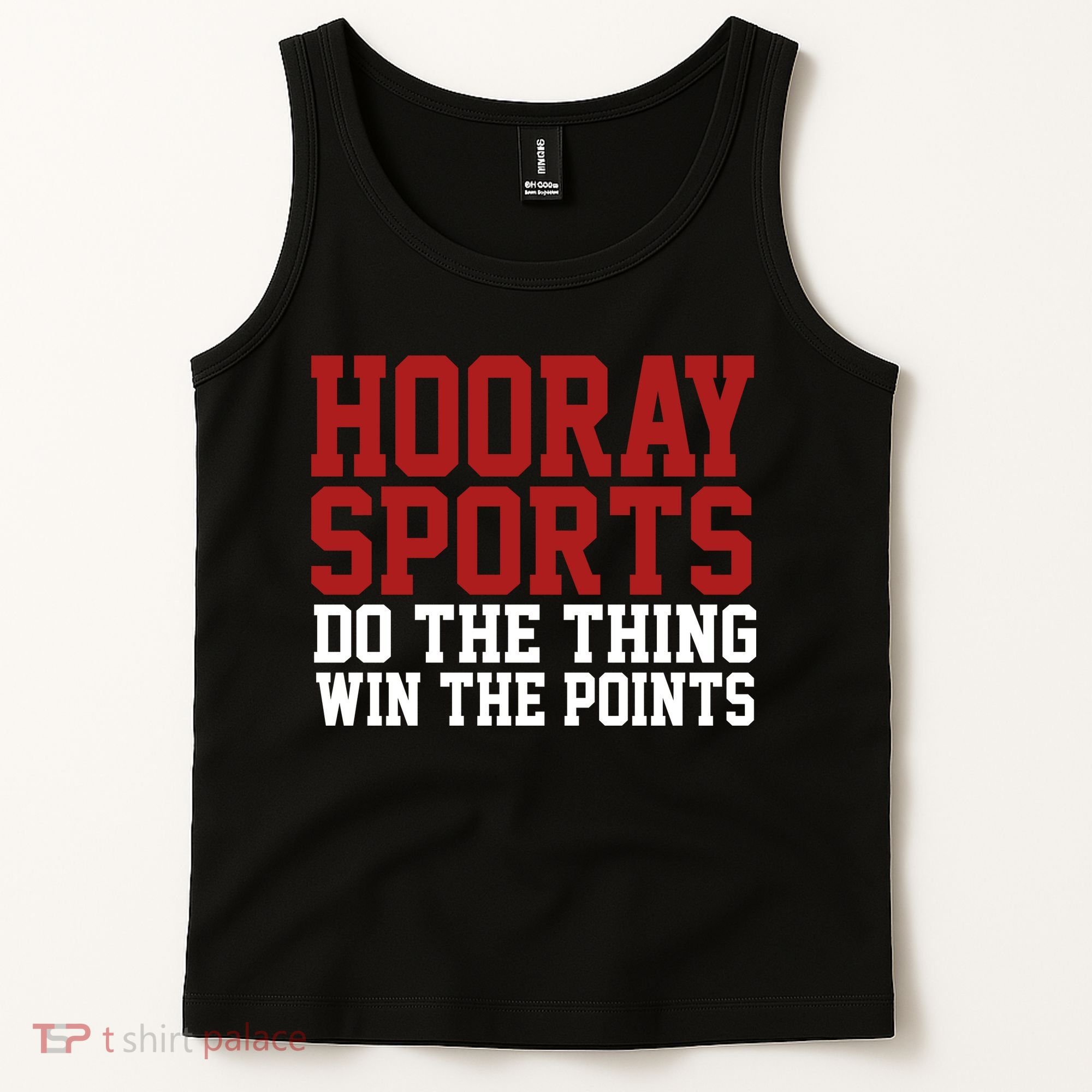 Hooray Sports Do The Thing Win The Points Tank Top