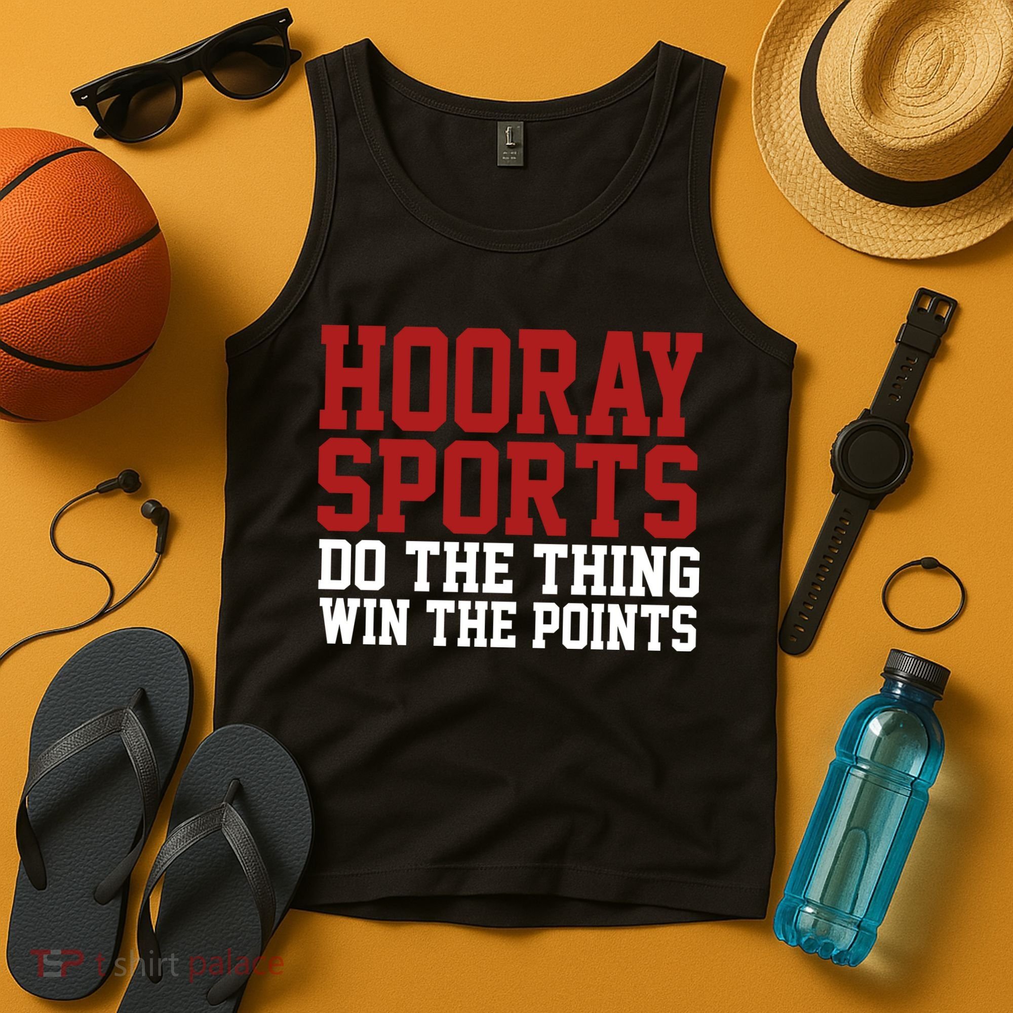 Hooray Sports Do The Thing Win The Points Tank Top