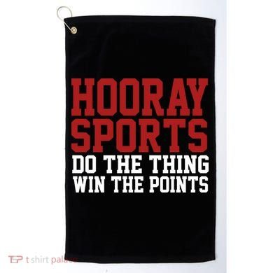 Hooray Sports Do The Thing Win The Points Golf Towel