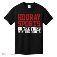 Hooray Sports Do The Thing Win The Points Kids T-Shirt thumb 0