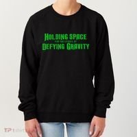 Holding Space For The Lyrics Of Defying Gravity Women's Sweatshirt thumb 0
