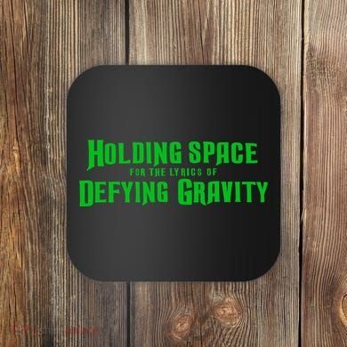 Holding Space For The Lyrics Of Defying Gravity Coaster