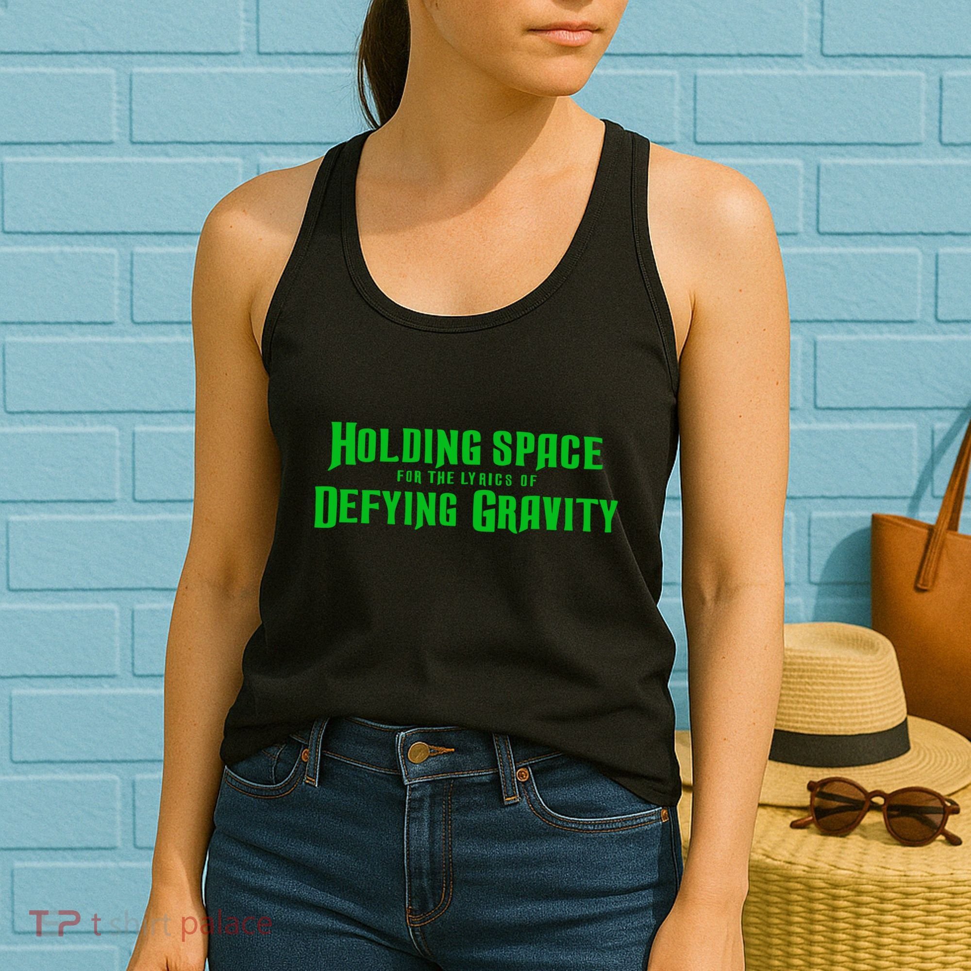 Holding Space For The Lyrics Of Defying Gravity Women's Tank Top