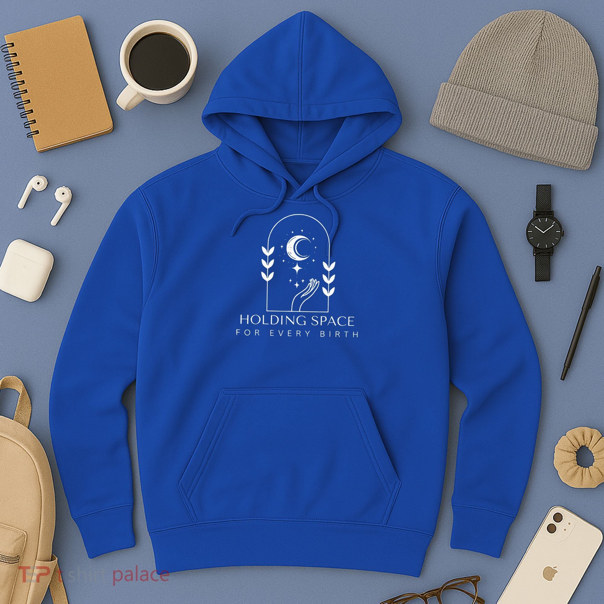 Holding Space For Every Birth Midwifery Doula L&D Nurse Team  Hoodie