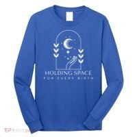 Holding Space For Every Birth Midwifery Doula L&D Nurse Team  Long Sleeve Shirt thumb 0