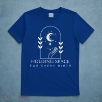 Holding Space For Every Birth Midwifery Doula L&D Nurse Team  T-Shirt thumb 5