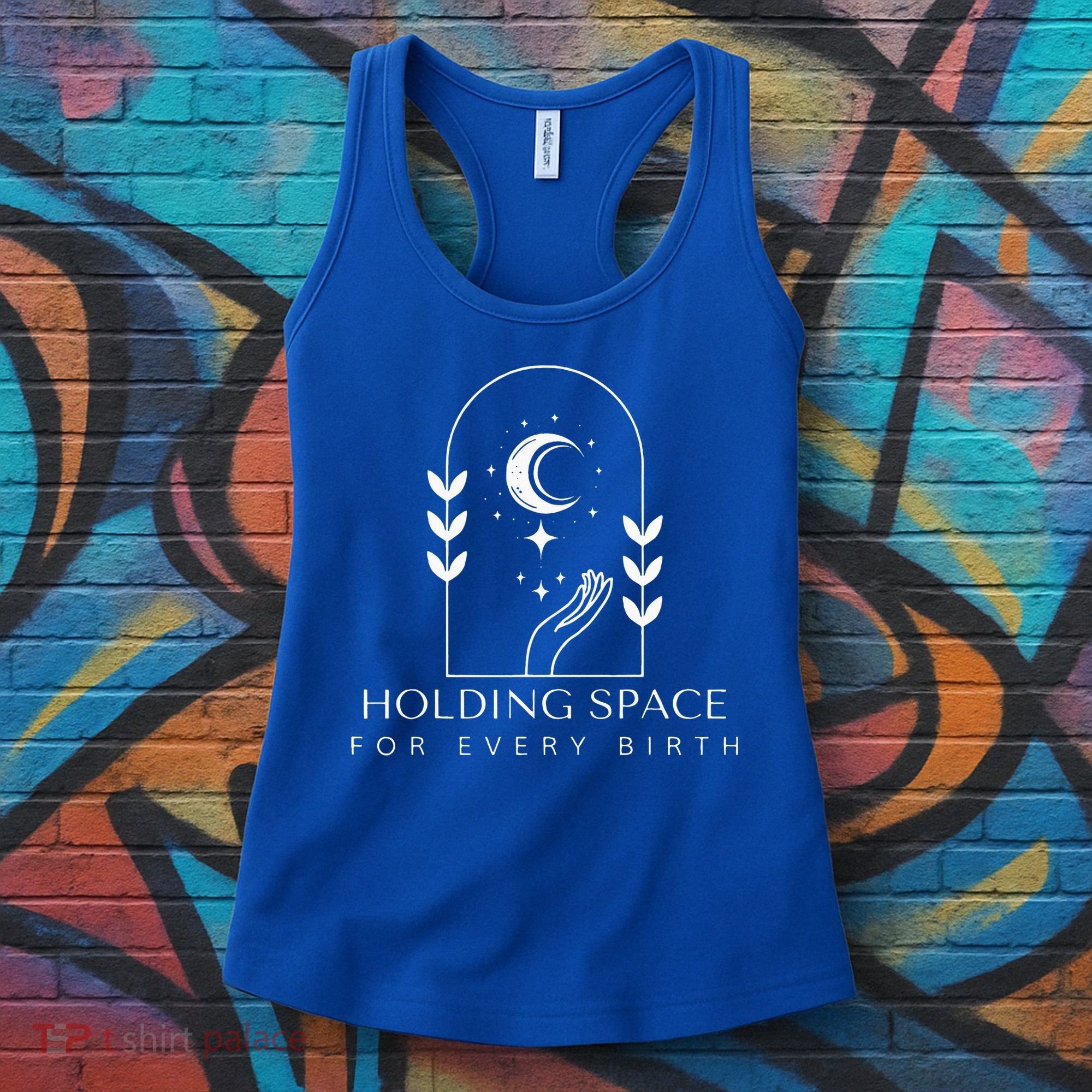 Holding Space For Every Birth Midwifery Doula L&D Nurse Team  Women's Tank Top