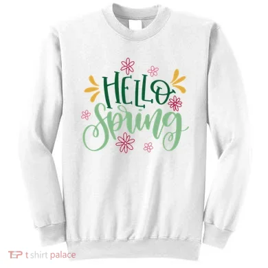 Hello Spring Flowers Sweatshirt