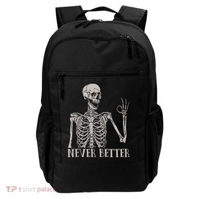 Halloween S For Women Never Better Skeleton Funny Skull Backpack
