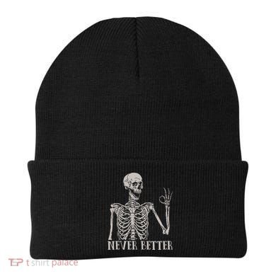 Halloween S For Women Never Better Skeleton Funny Skull Beanie