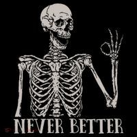Halloween S For Women Never Better Skeleton Funny Skull Women's Hoodie thumb 2
