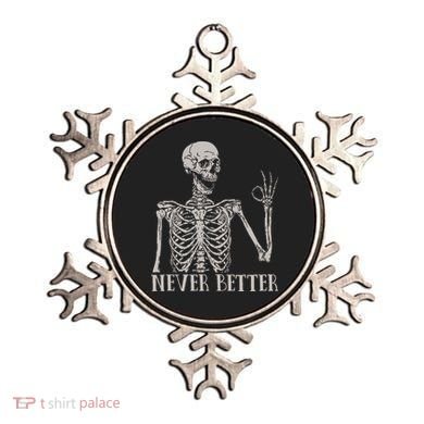 Halloween S For Women Never Better Skeleton Funny Skull Ornament