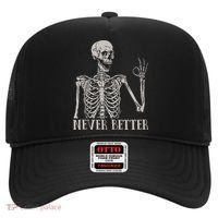 Halloween S For Women Never Better Skeleton Funny Skull Hat thumb 0