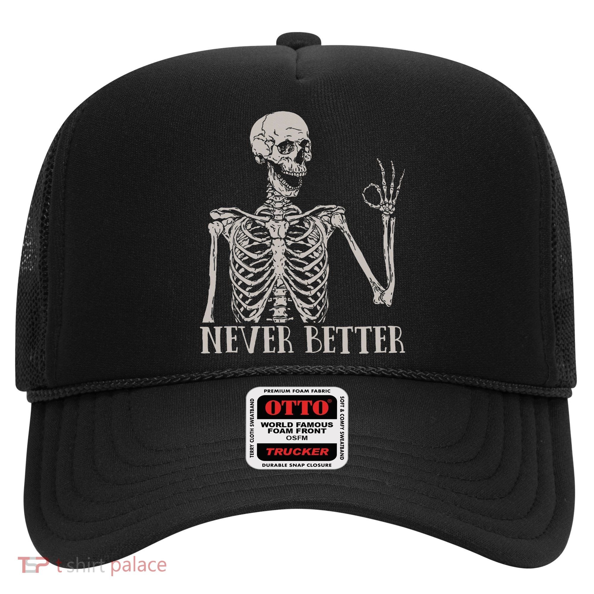 Halloween S For Women Never Better Skeleton Funny Skull Hat