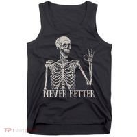 Halloween S For Women Never Better Skeleton Funny Skull Tank Top thumb 0
