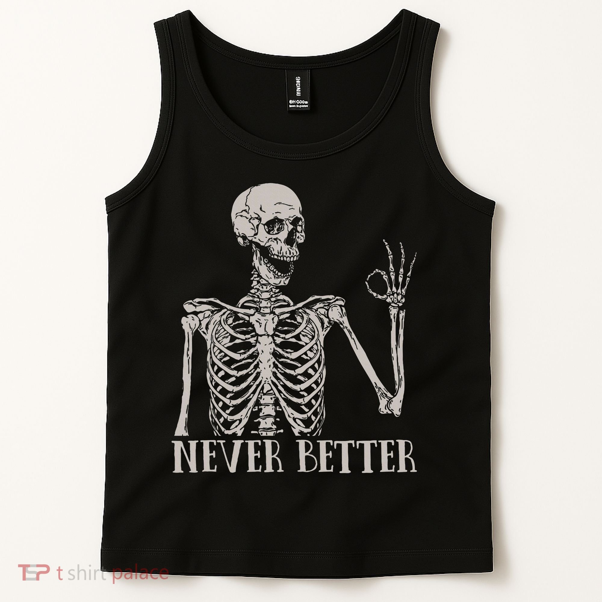 Halloween S For Women Never Better Skeleton Funny Skull Tank Top