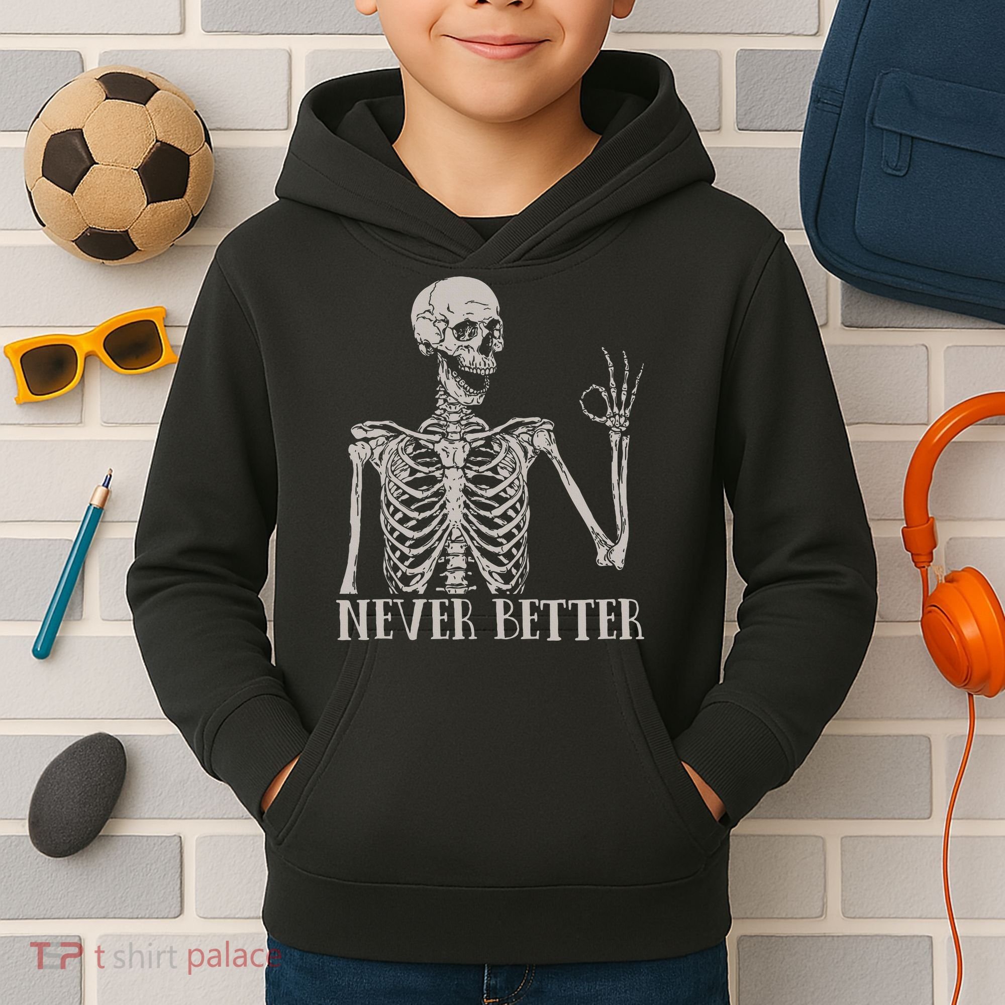 Halloween S For Women Never Better Skeleton Funny Skull Kids Hoodie
