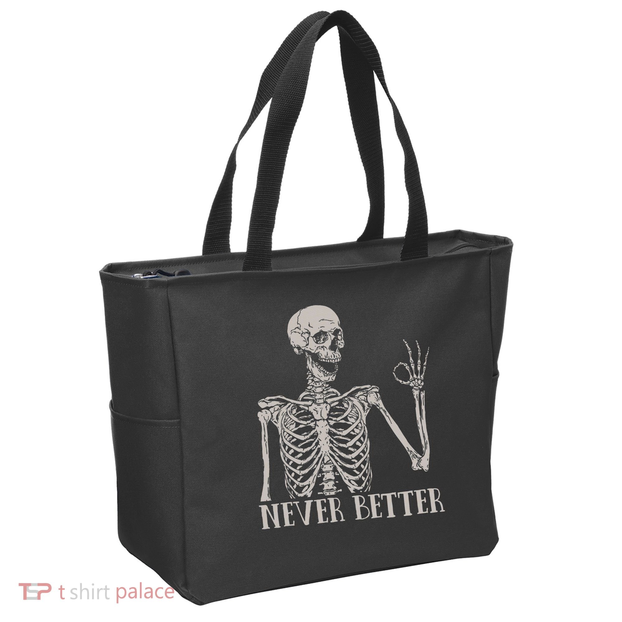 Halloween S For Women Never Better Skeleton Funny Skull Tote Bag