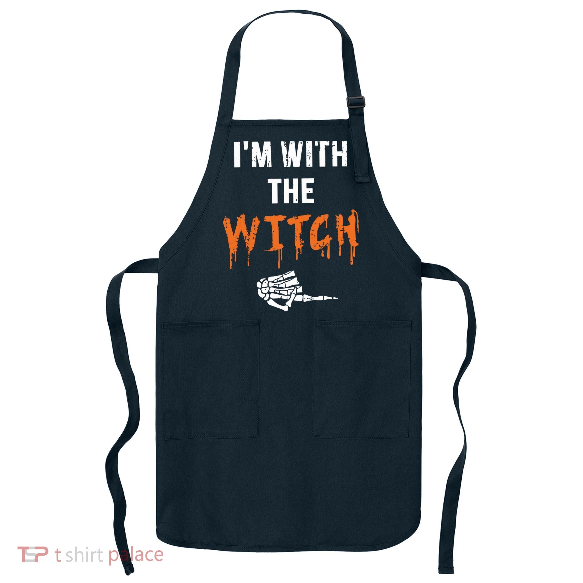 Halloween Shirt For Husbands I'm With The Witch She Be Crazy Apron