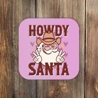 Howdy Santa Funny Christmas Holiday Coaster thumb 0