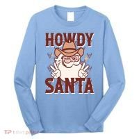 Howdy Santa Funny Christmas Holiday Long Sleeve Shirt thumb 0