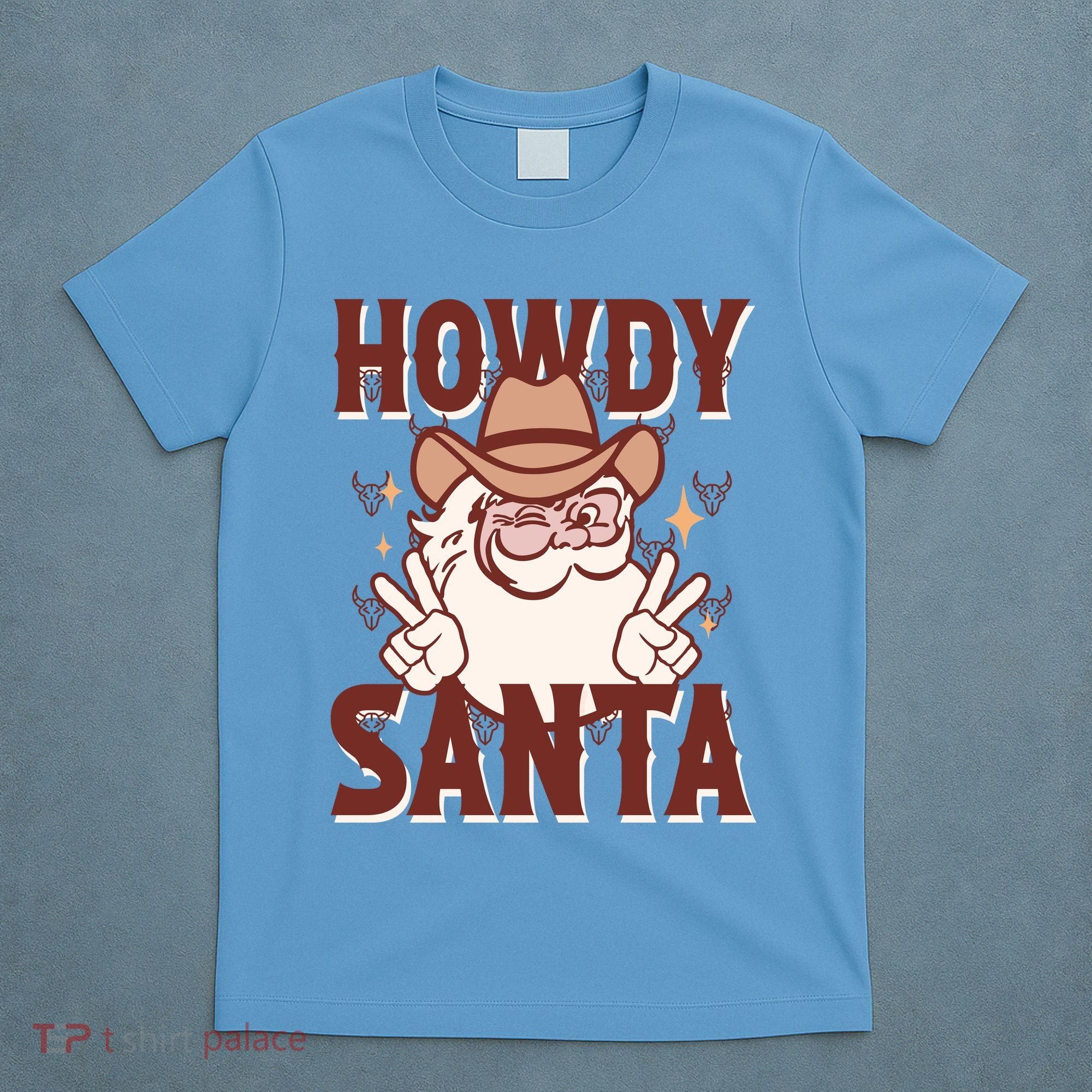 Howdy Santa Funny Christmas Holiday T-Shirt