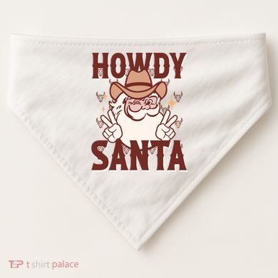 Howdy Santa Funny Christmas Holiday USA-Made Doggie Bandana