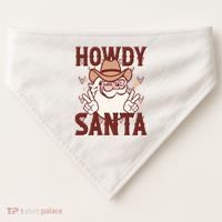 Howdy Santa Funny Christmas Holiday USA-Made Doggie Bandana thumb 0