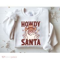 Howdy Santa Funny Christmas Holiday Sweatshirt thumb 2