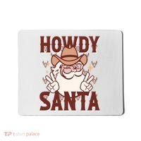 Howdy Santa Funny Christmas Holiday Mousepad thumb 0