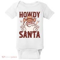Howdy Santa Funny Christmas Holiday Baby Bodysuit thumb 0
