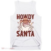 Howdy Santa Funny Christmas Holiday Tank Top thumb 0