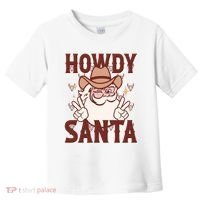 Howdy Santa Funny Christmas Holiday Toddler T-Shirt thumb 0