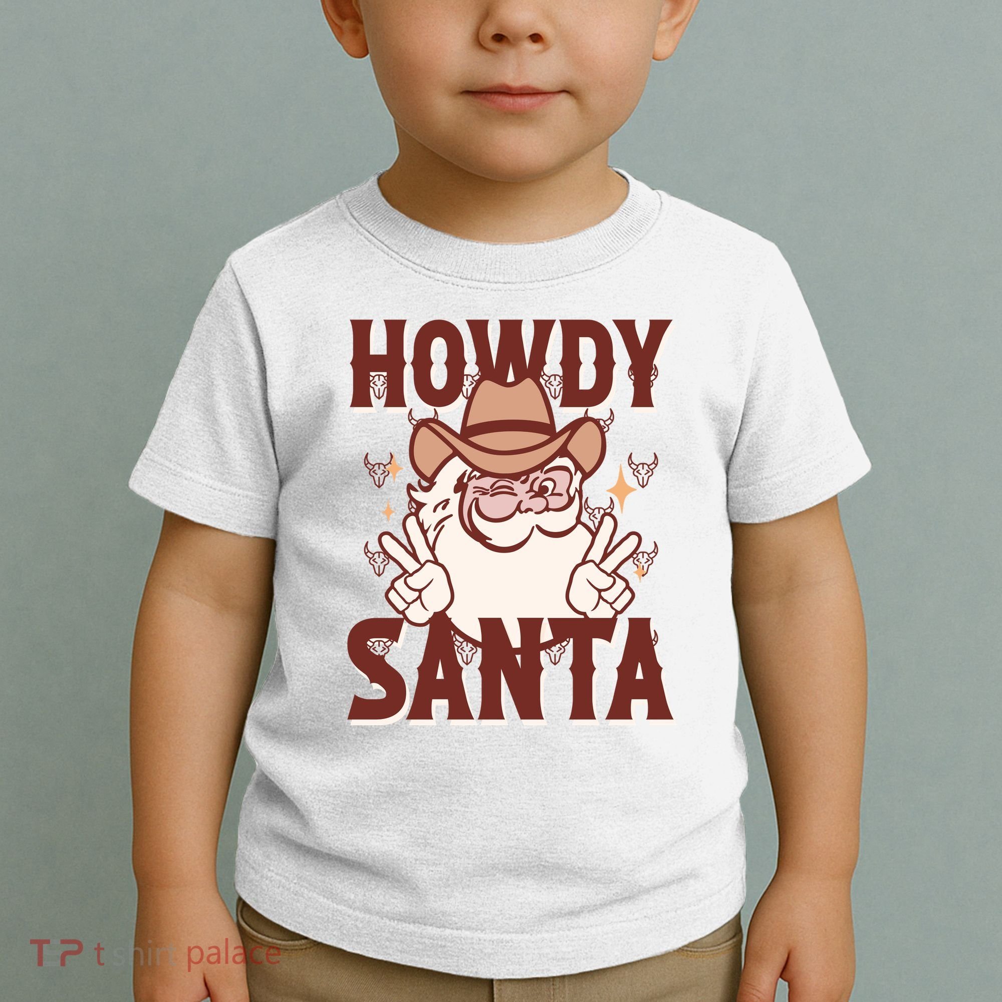 Howdy Santa Funny Christmas Holiday Toddler T-Shirt