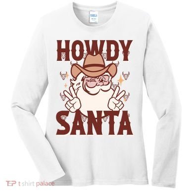 Howdy Santa Funny Christmas Holiday Women's Long Sleeve Shirt