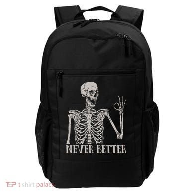 Halloween S For Women Never Better Skeleton Funny Skull Backpack