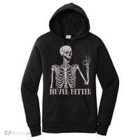 Halloween S For Women Never Better Skeleton Funny Skull Women's Hoodie thumb 0