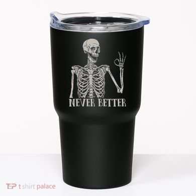 Halloween S For Women Never Better Skeleton Funny Skull Tumbler