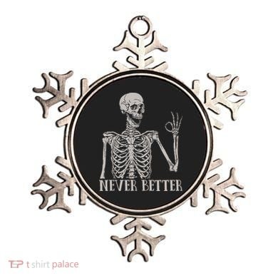 Halloween S For Women Never Better Skeleton Funny Skull Ornament