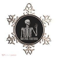 Halloween S For Women Never Better Skeleton Funny Skull Ornament thumb 0