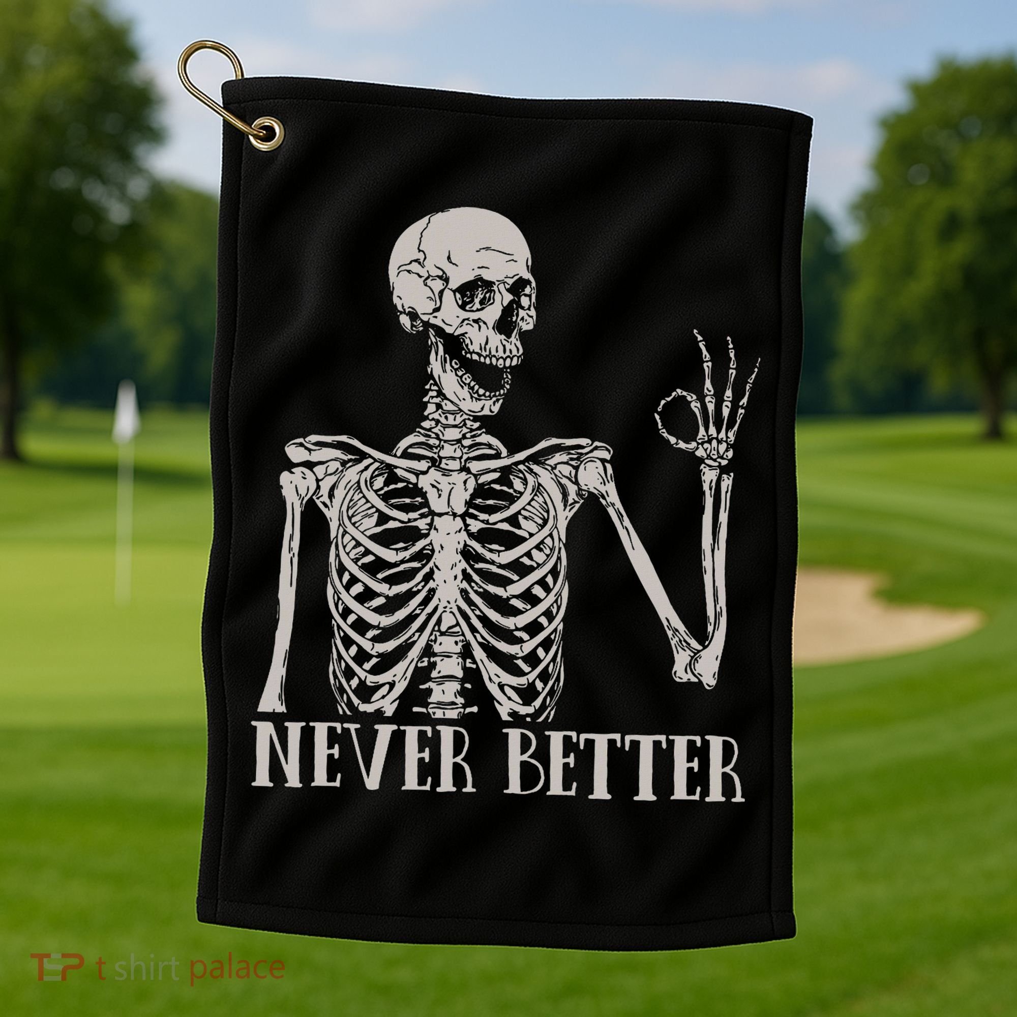 Halloween S For Women Never Better Skeleton Funny Skull Golf Towel