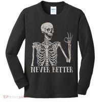 Halloween S For Women Never Better Skeleton Funny Skull Kids Long Sleeve Shirt thumb 0