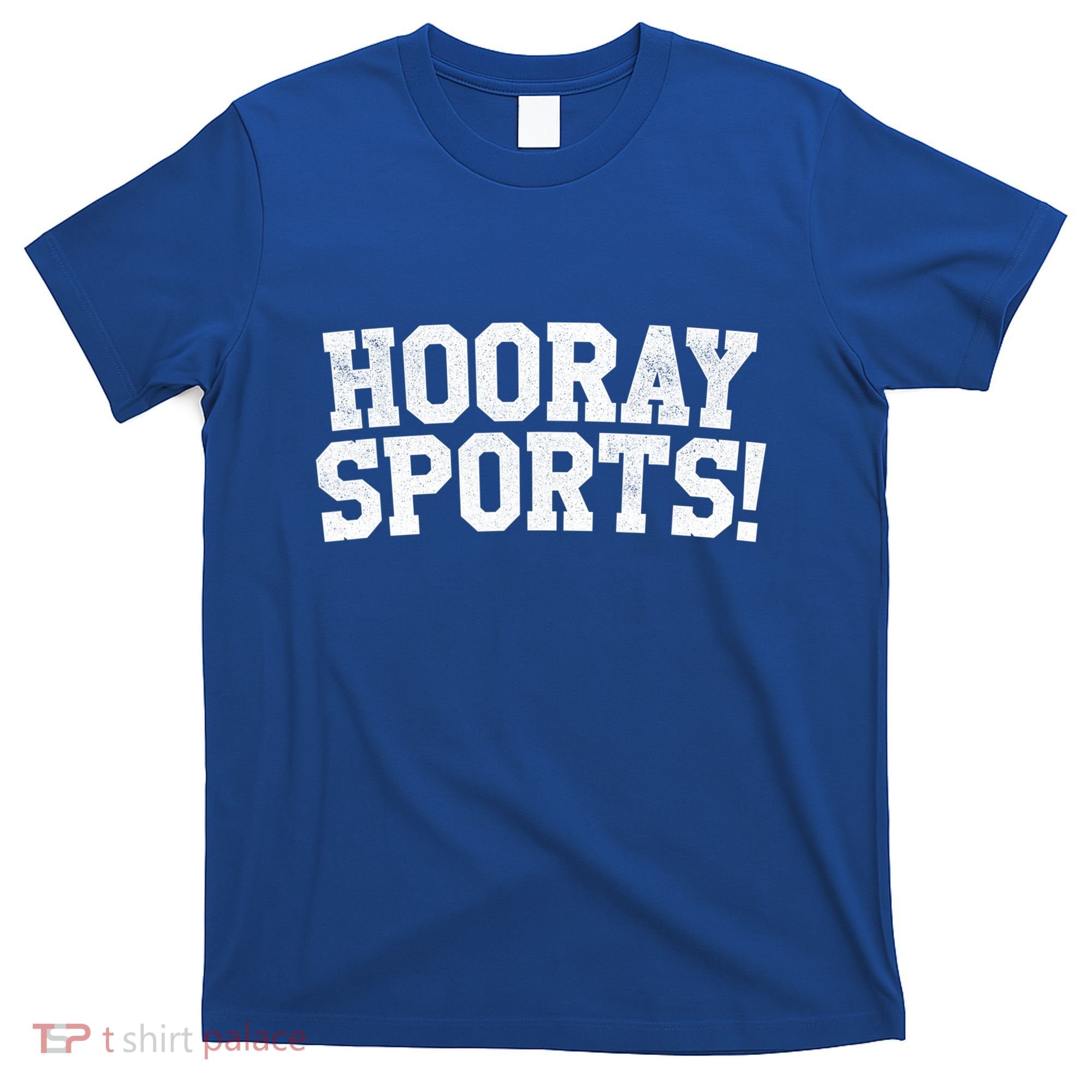 Hooray Sports! Funny Sports Cute Gift T-Shirt