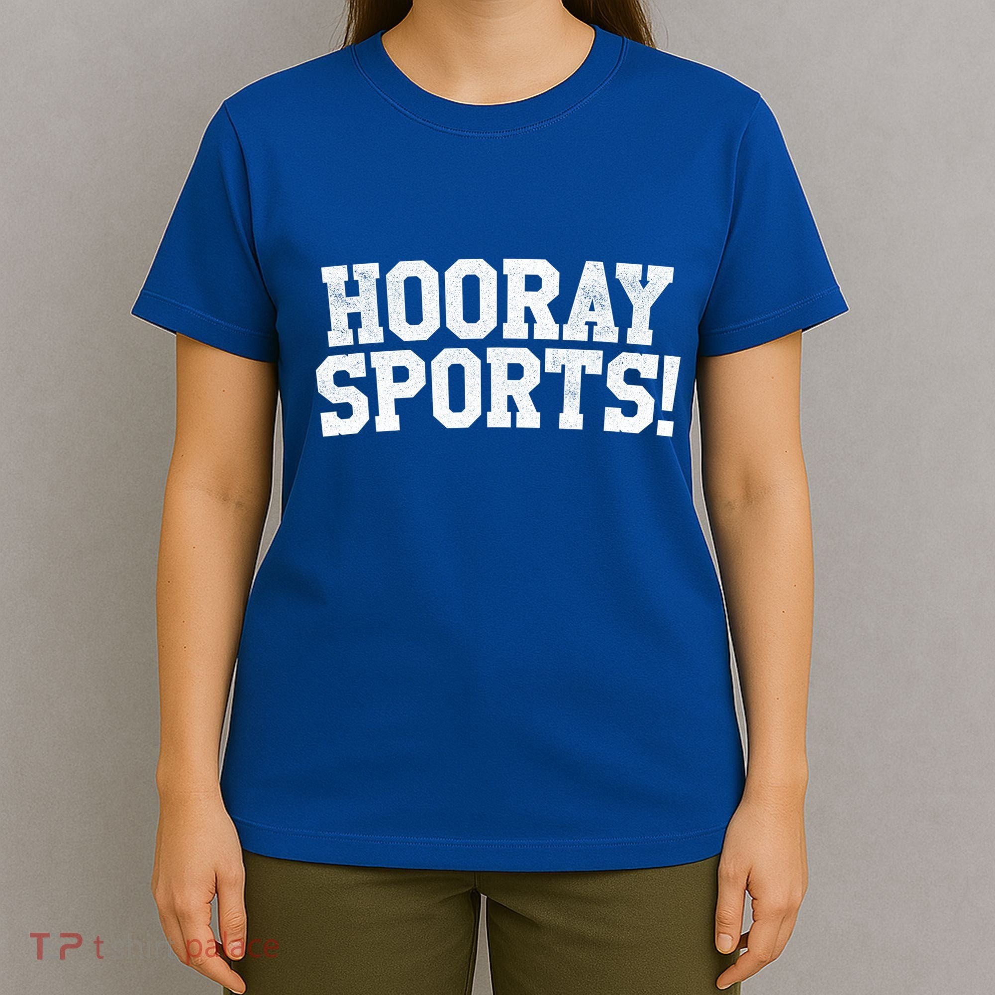 Hooray Sports! Funny Sports Cute Gift T-Shirt