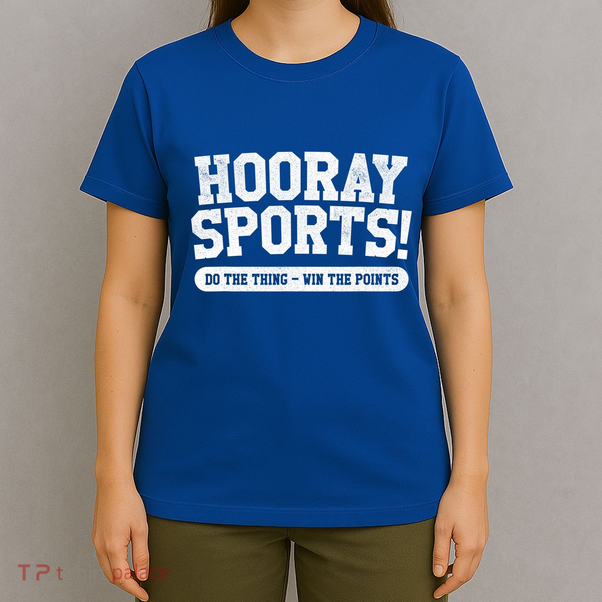 Hooray Sports! Funny Sports Great Gift T-Shirt