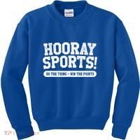 Hooray Sports! Funny Sports Great Gift Kids Sweatshirt thumb 0