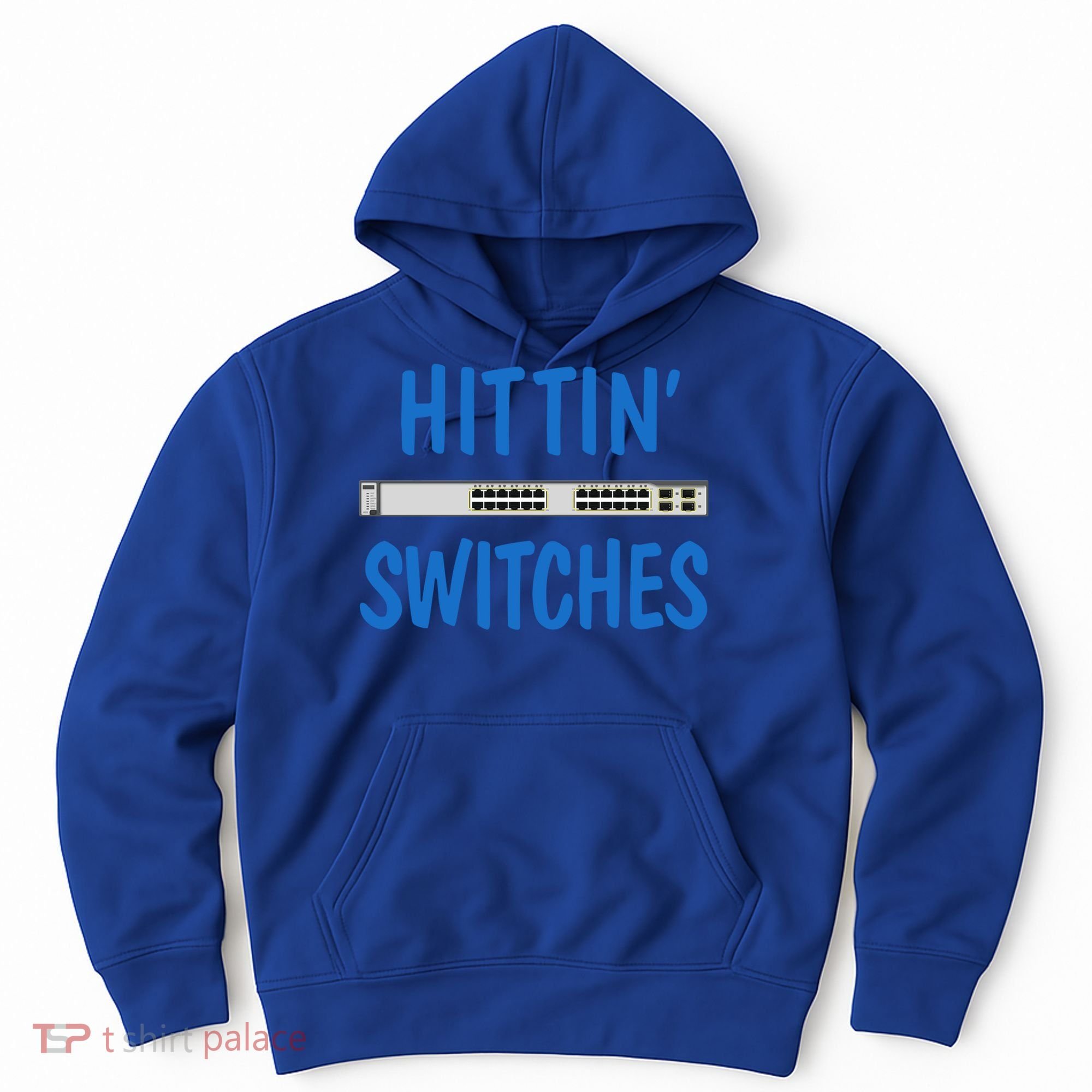 Hitting Switches Funny Network Systems Engineer Gift Hoodie