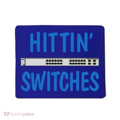 Hitting Switches Funny Network Systems Engineer Gift Mousepad
