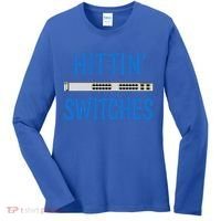 Hitting Switches Funny Network Systems Engineer Gift Women's Long Sleeve Shirt thumb 0